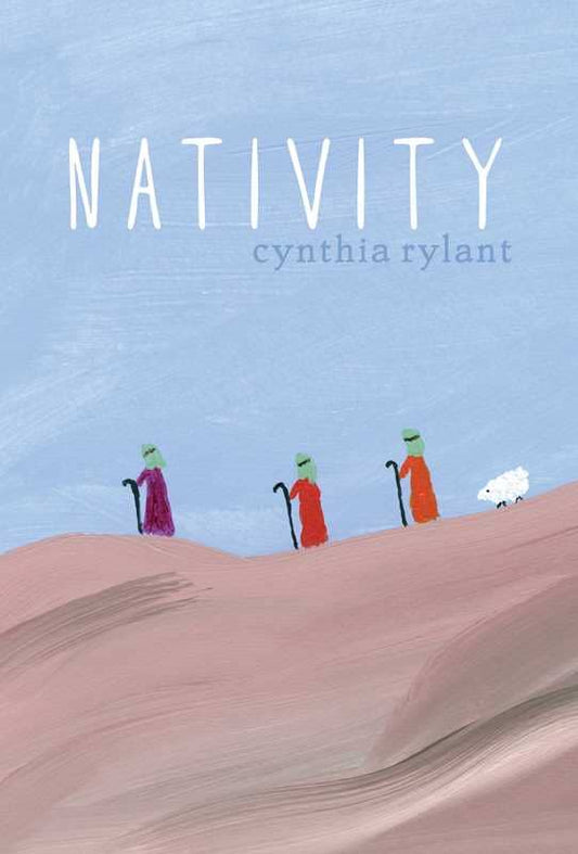 Nativity by Cynthia Rylant: Hardcover; 40 pages / English